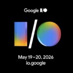 Cara Menyaksikan Google I/O 2026 dan Apa Saja Pengumuman yang Akan Diluncurkan