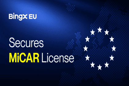 BingX EU Raih Lisensi MiCAR, Perkuat Layanan Crypto Terkontrol di Eropa