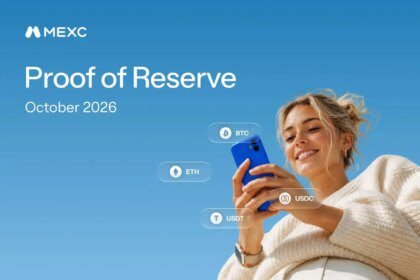MEXC Luncurkan Bukti Cadangan Oktober 2026, Tingkatkan Kepercayaan Pengguna dengan Transparansi yang Terverifikasi
